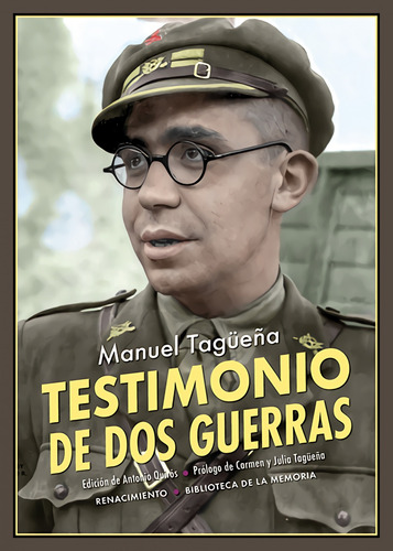 Libro Testimonio De Dos Guerras - Tagueña, Manuel
