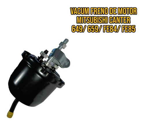 Freno Motor Mitsubishi Canter 649/ 659/ Fe84/ Fe85 Vacum 