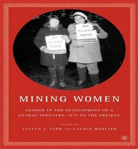 Comprar Libro Mining Women : Gender In The Development Of A Globa...