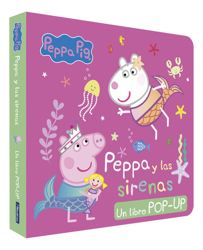 Peppa Y Las Sirenas, De Hasbro., Vol. 1. Editorial Beascoa, Ediciones, Tapa Dura En Español, 2024