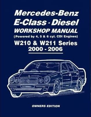 Mercedes-benz E-class Diesel Workshop Manual W210  And  W211