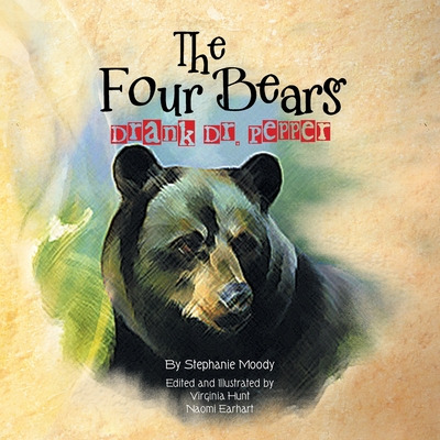 Libro The Four Bears Drank Dr. Pepper - Moody, Stephanie