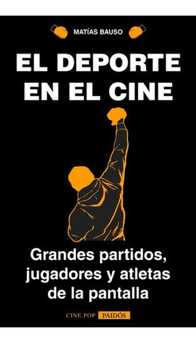 Libro El Deporte En El Cine - Matias Bauso