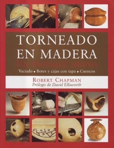 Torneado En Madera, De Robert Chapman. Editorial Blume, Tapa Blanda, Edición 1 En Español, 2005