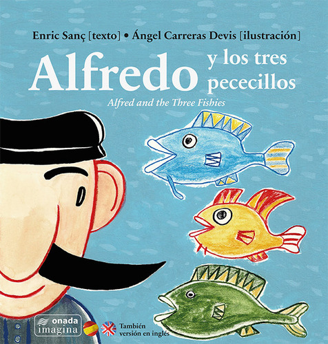 Alfredo Y Los Tres Pececillos - Sanç Ferrandis, Enric