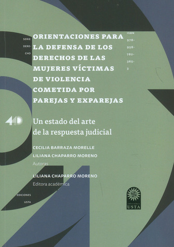 Orientaciones Para La Defensa De Los Derechos De Las Mujeres Victimas De Violencia, De Barraza Morelle, Cecilia. Editorial Universidad Santo Tomás, Tapa Blanda, Edición 1 En Español, 2020