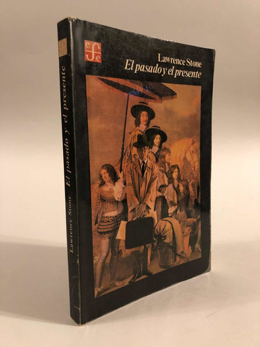 El Pasado Y El Presente De Lawrence Stone