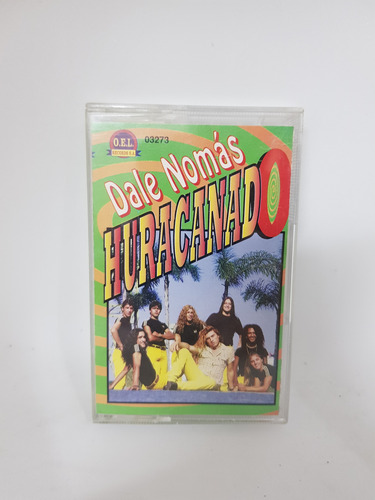 Cassette De Musica Huracanado - Dale Nomas (2000)