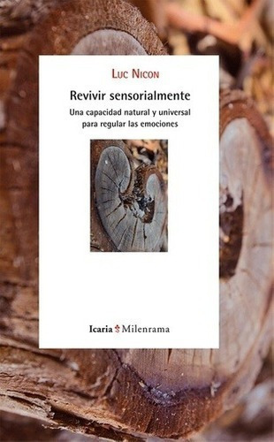 Imagen 1 de 2 de Libro - Revivir Sensorialmente - Luc Nicon