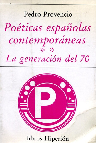 Poeticas Españolas Contemporaneas - La Generacion Del 70