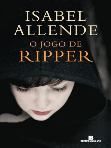 O Jogo De Ripper, De Allende, Isabel. Editora Bertrand Brasil, Capa Mole, Edição 4ª Edição - 2014 Em Português