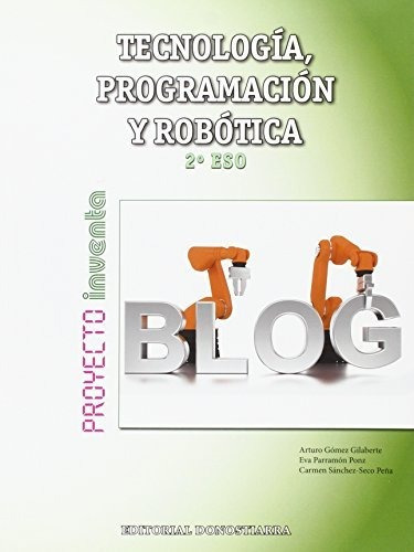 Tecnología, Programación Y Robótica 2º Eso - Proyecto Invent