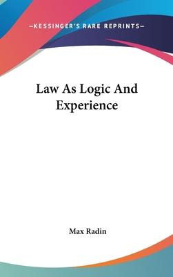 Libro Law As Logic And Experience - Max Radin