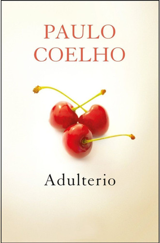 Adulterio, Paulo Coelho.