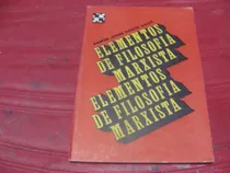 Comprar Elementos De Filosofia Marxista Elementos E Filosofia Marxis