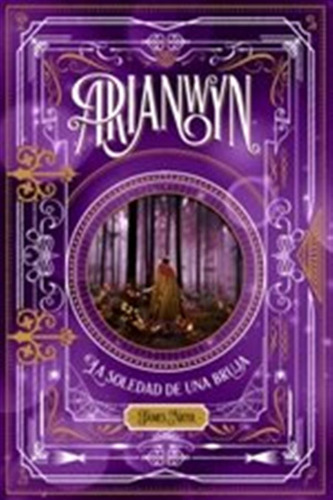 Arianwyn 2. La Soledad De Una Bruja - Nicol, James