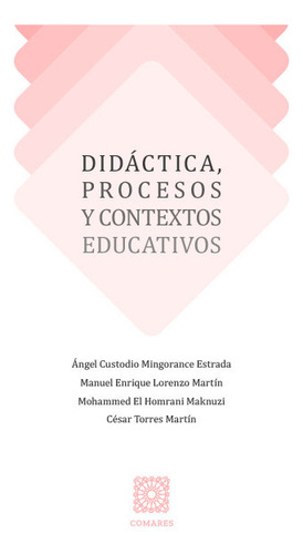 Libro Didactica, Procesos Y Contextos Educativos - Mingor...