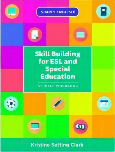 Skill Building For Esl And Special Education : Student Workbook, De Kristine Setting Clark. Editorial Rowman & Littlefield, Tapa Blanda En Inglés