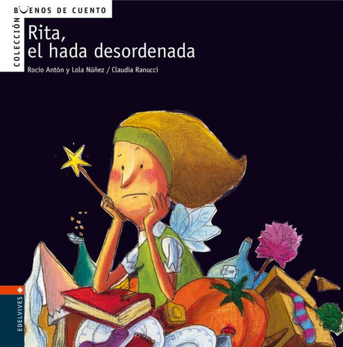 Rita, El Hada Desordenada: 3 (buenos De Cuento)