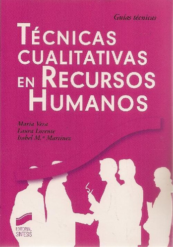 Libro Técnicas Cualitativas En Recursos Humanos De María Ver