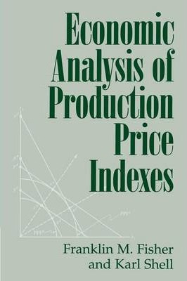 Libro Economic Analysis Of Production Price Indexes - Fra...