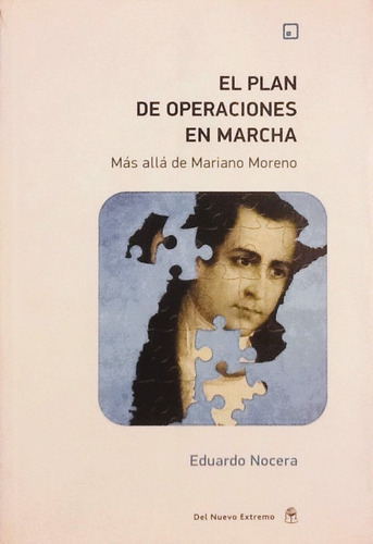 El Plan De Operaciones En Marcha - Eduardo Nocera