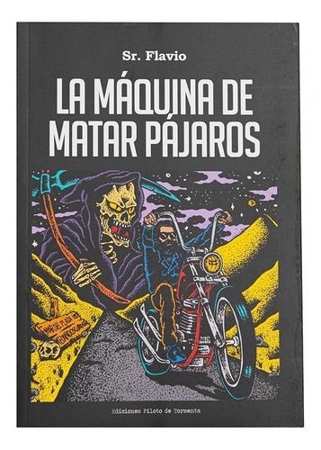 La Máquina De Matar Pájaros - Libro - Sr Flavio