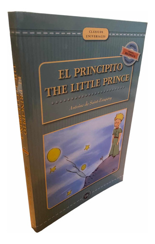 El Principito The Little Prince (bilingue) / Saint Exupery
