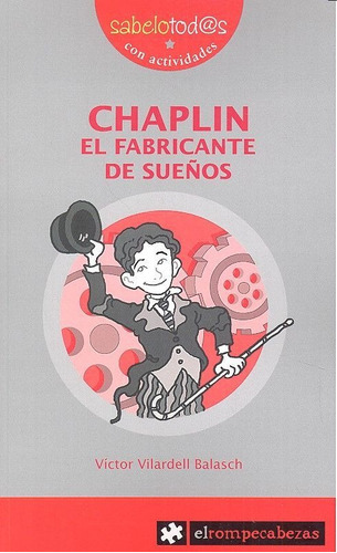 Chaplin El Fabricante De Sueãâ±os, De Vilardell Balasch, Víctor. Editorial Ediciones El Rompecabezas, Tapa Blanda En Español