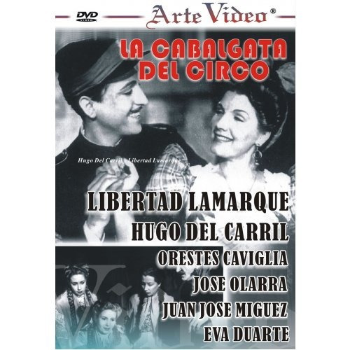 La Cabalgata Del Circo - Hugo Del Carril - Dvd Original