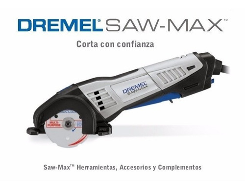 Sierra Amoladora Saw Max Dremel 710w + 2 Discos