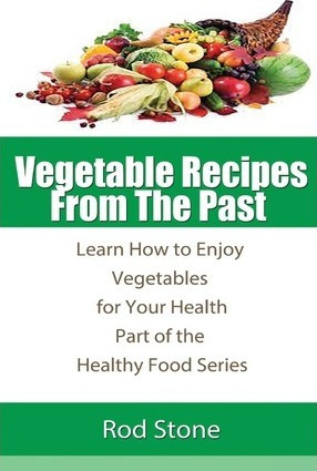 Libro Vegetable Recipes From The Past - Rod Stone