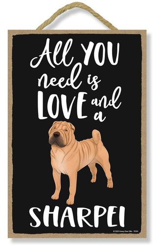 , Todo Lo Que Necesitas Es Amor Y Un Shar Pei, Divertid...