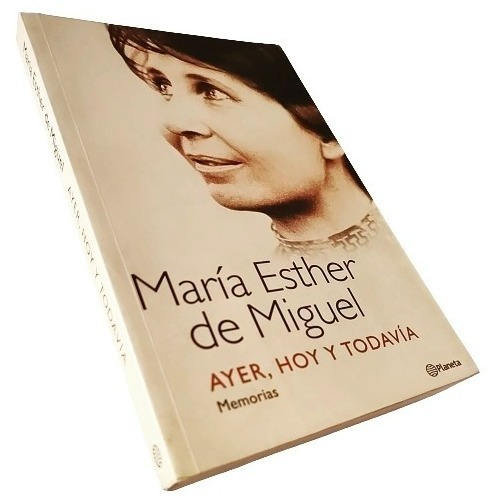 María Esther De Miguel - Ayer, Hoy Y Todavía