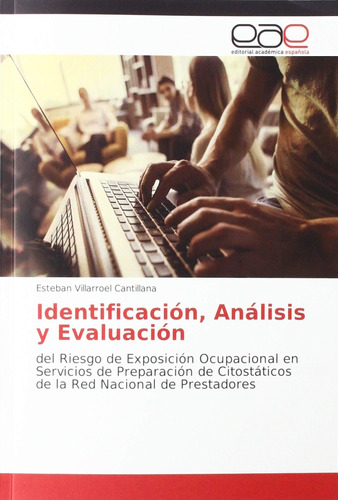 Libro: Identificación, Análisis Y Evaluación: Del Riesgo
