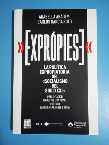 Libro Política Expropiatoria Del Socialismo Del Siglo Xxi 