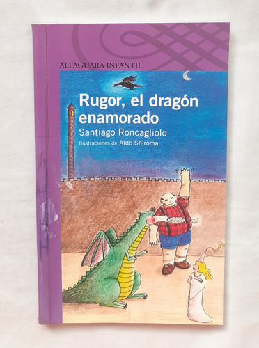 Rugor El Dragon Enamorado Santiago Roncagliolo Libro Origina