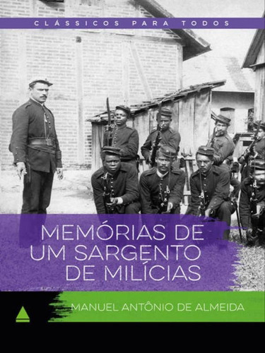 Memórias De Um Sargento De Milícias - Vol. 1, De De Almeida, Manuel Antônio. Editora Nova Fronteira, Capa Mole Em Português