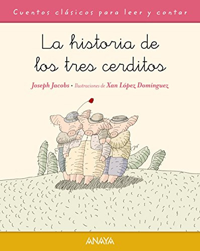 La Historia De Los Tres Cerditos -primeros Lectores - Cuento