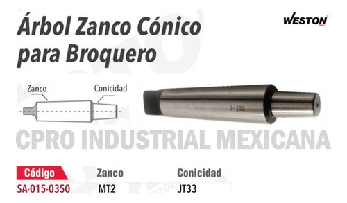 Árbol Zanco Cónico Para Broquero Mt2 Jt33 2 Piezas Weston P