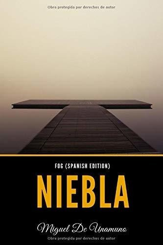 Fog Niebla - De Unamuno, Miguel, De De Unamuno, Mig. Editorial Independently Published En Español