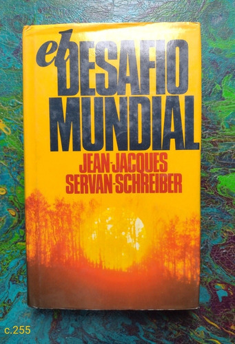 J. Jacques Y S. Schreiber / El Desafío Mundial 