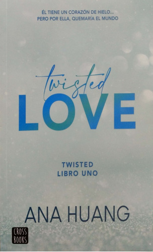 Twisted Love 1 Huang Cross Books Nvo *