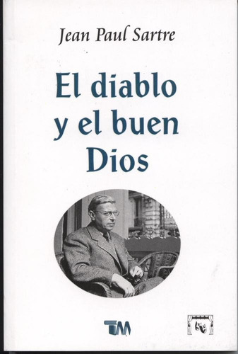 Libro: El Diablo Y El Buen Dios / The Devil And The Good En