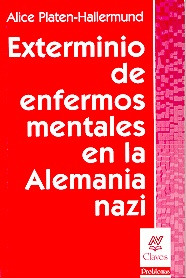 Exterminio De Enfermos Mentales En La Alemania Nazi - Plante