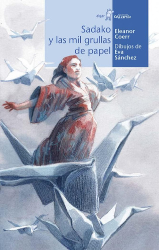 Libro: Sadako Y Las Mil Grullas De Papel (spanish Edition)