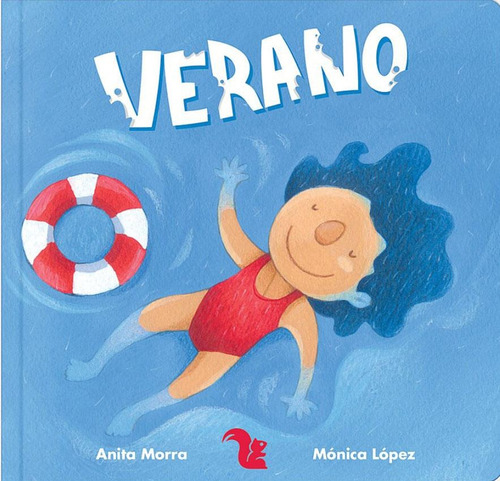 Verano - Las Estaciones Del Año - Monica Lopez / Anita Morra