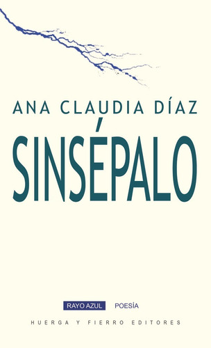 Sinsepalo, De Diaz, Ana Claudia. Editorial Huerga Y Fierro Editores, Tapa Blanda En Español