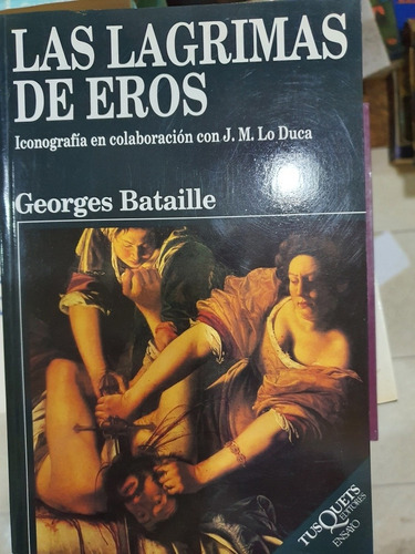 Libro:las Lagrimas De Eros-georges Bataille