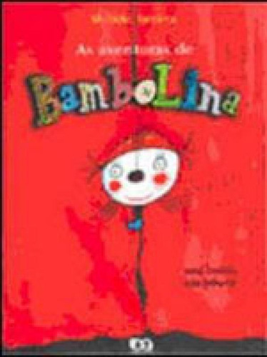 As Aventuras De Bambolina, De Iacocca, Michele. Editora Ática, Capa Mole, Edição 1ª Edição - 2006 Em Português
